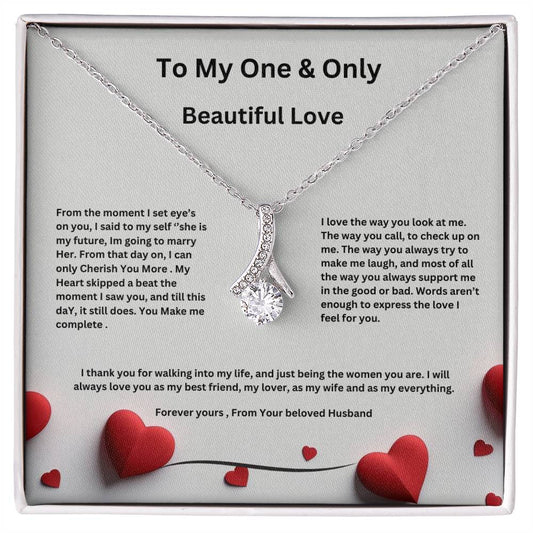 My One and Only Beauty Necklace - Anniversary / Valentines/ Birthday-Express your love