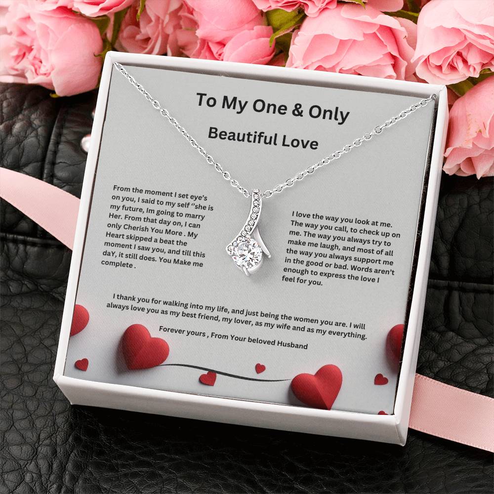 My One and Only Beauty Necklace - Anniversary / Valentines/ Birthday-Express your love