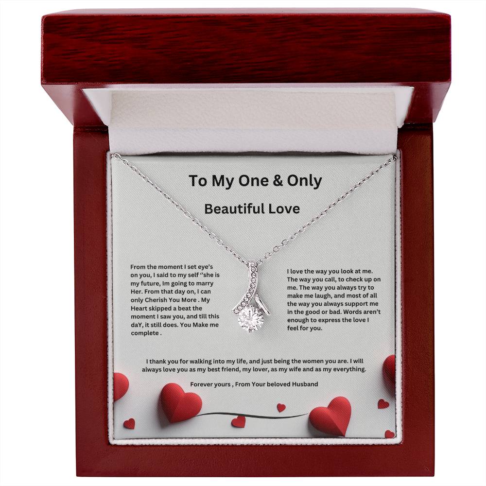 My One and Only Beauty Necklace - Anniversary / Valentines/ Birthday-Express your love